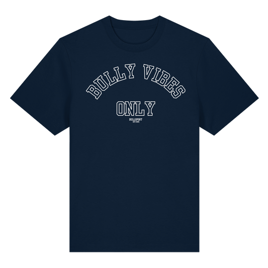 T-Shirt BULLY VIBES ONLY