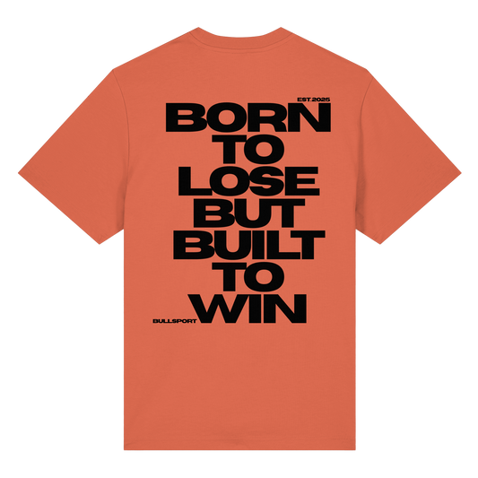 T-Shirt BORN TO LOSE BUT BUILT TO WIN - BULLSPORT