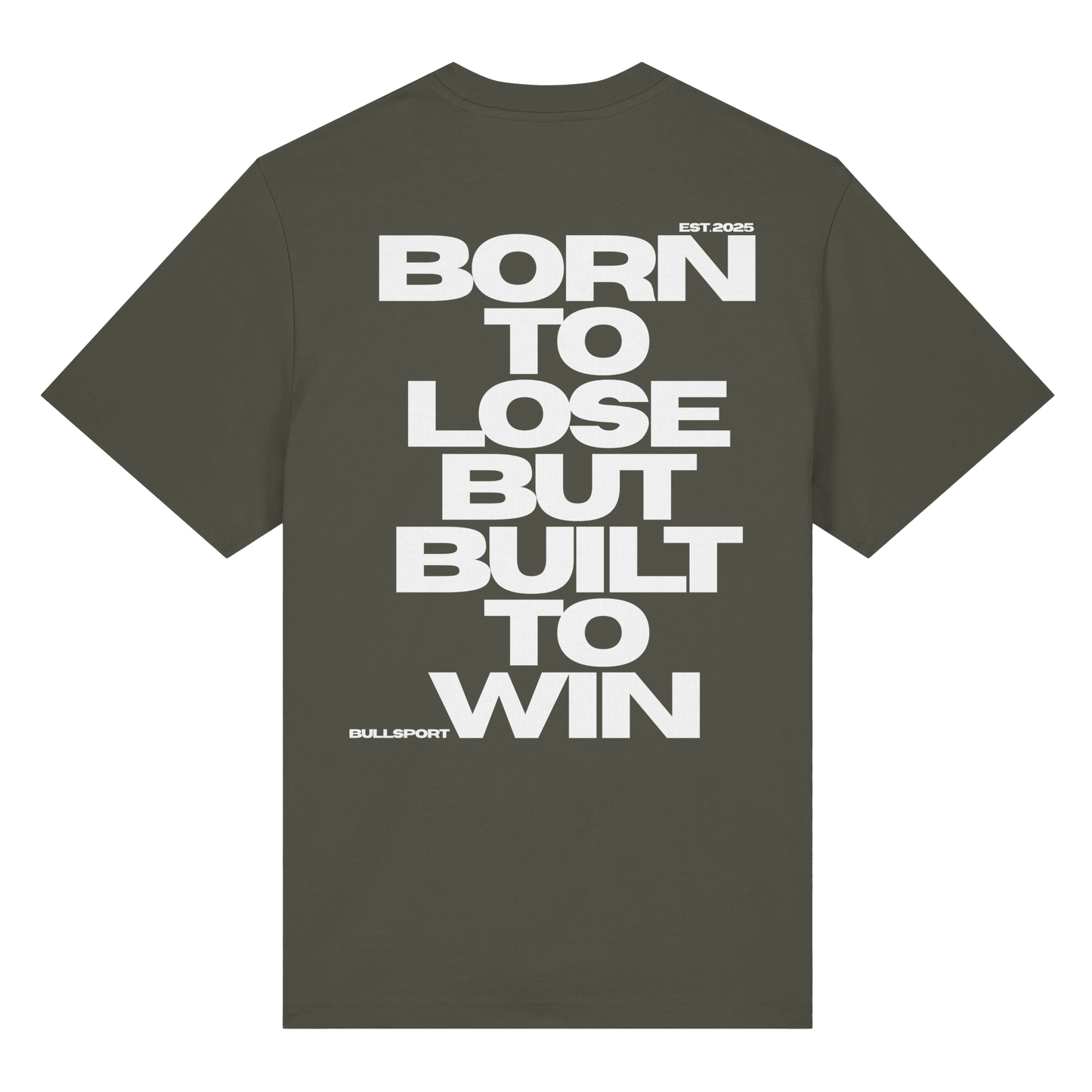 T-Shirt BORN TO LOSE BUT BUILT TO WIN - BULLSPORT