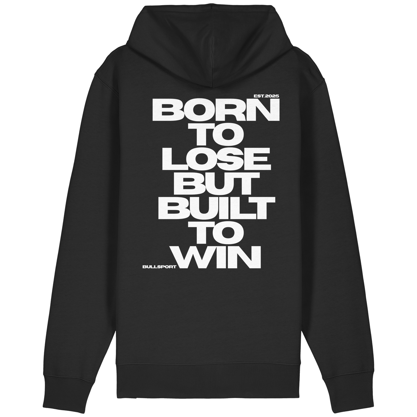 Zip Hoodie BORN TO LOSE BUT BUILT TO WIN - BULLSPORT