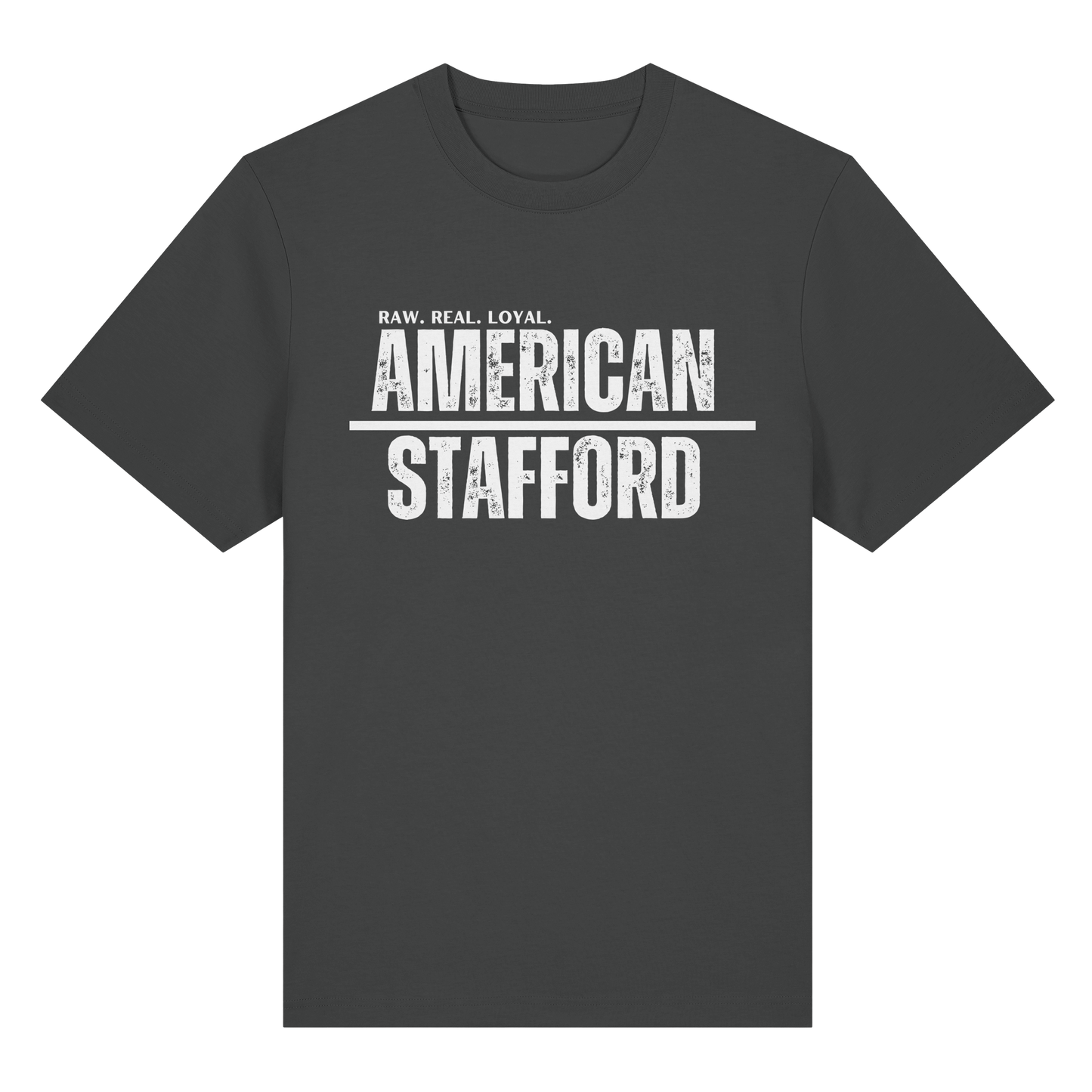 T-Shirt American Stafford RAW REAL LOYAL