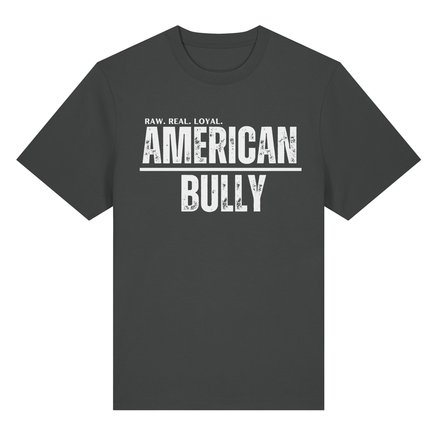 T-Shirt American Bully  RAW. REAL. LOYAL. - BULLSPORT