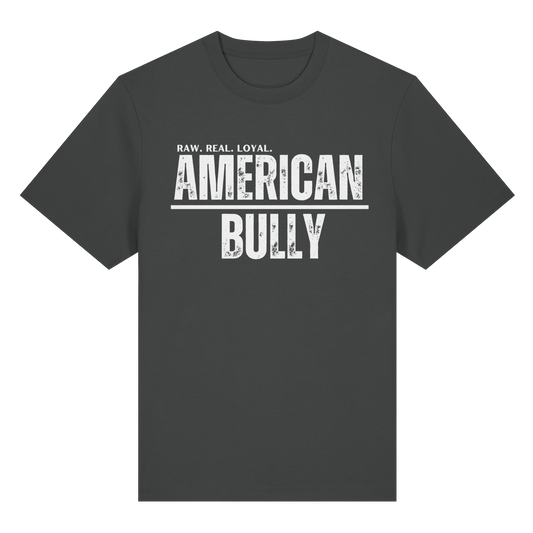 T-Shirt American Bully  RAW. REAL. LOYAL. - BULLSPORT