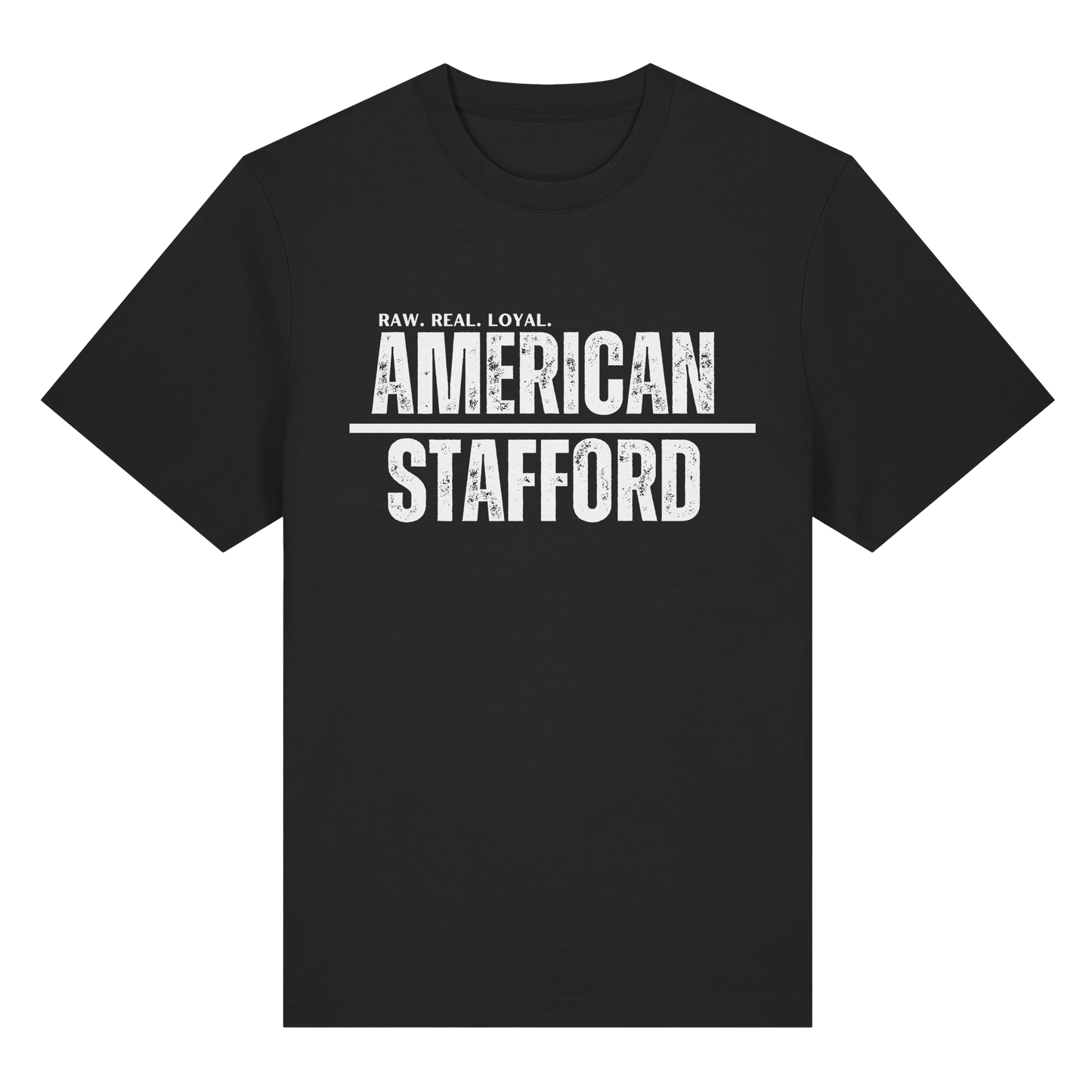 T-Shirt American Stafford RAW REAL LOYAL
