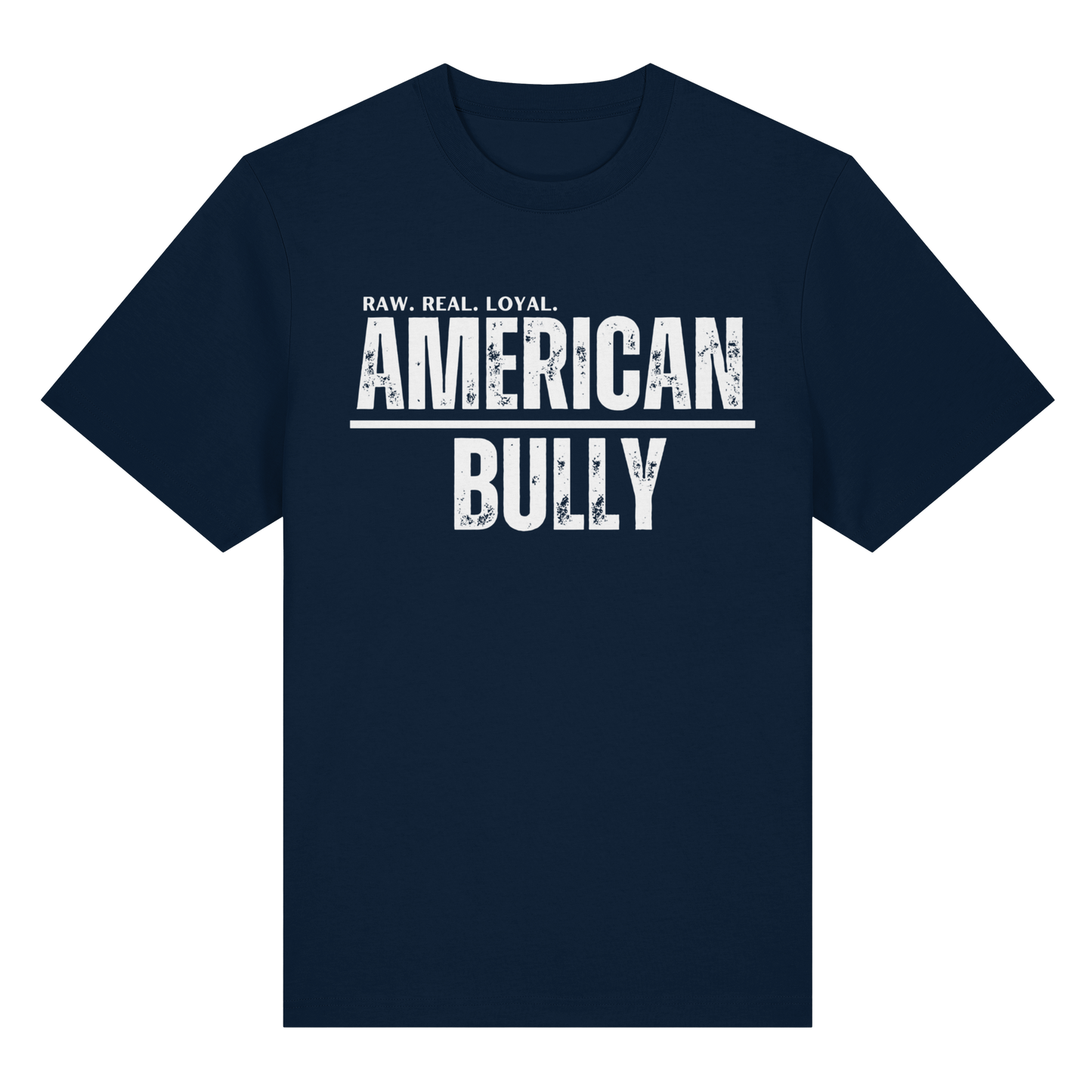 T-Shirt American Bully  RAW. REAL. LOYAL. - BULLSPORT