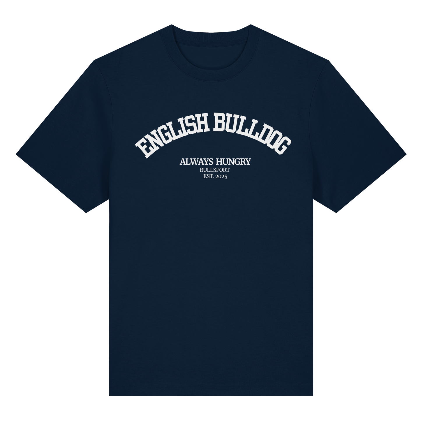 T-Shirt English Bulldog Always Hungry - BULLSPORT