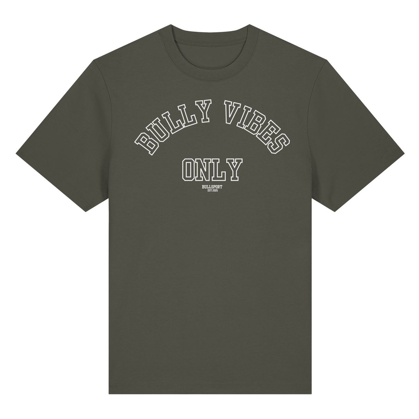 T-Shirt BULLY VIBES ONLY