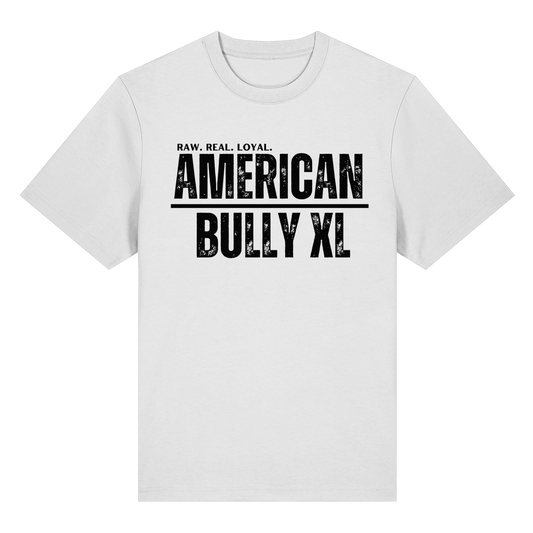T-Shirt American Bully XL  RAW. REAL. LOYAL. - BULLSPORT