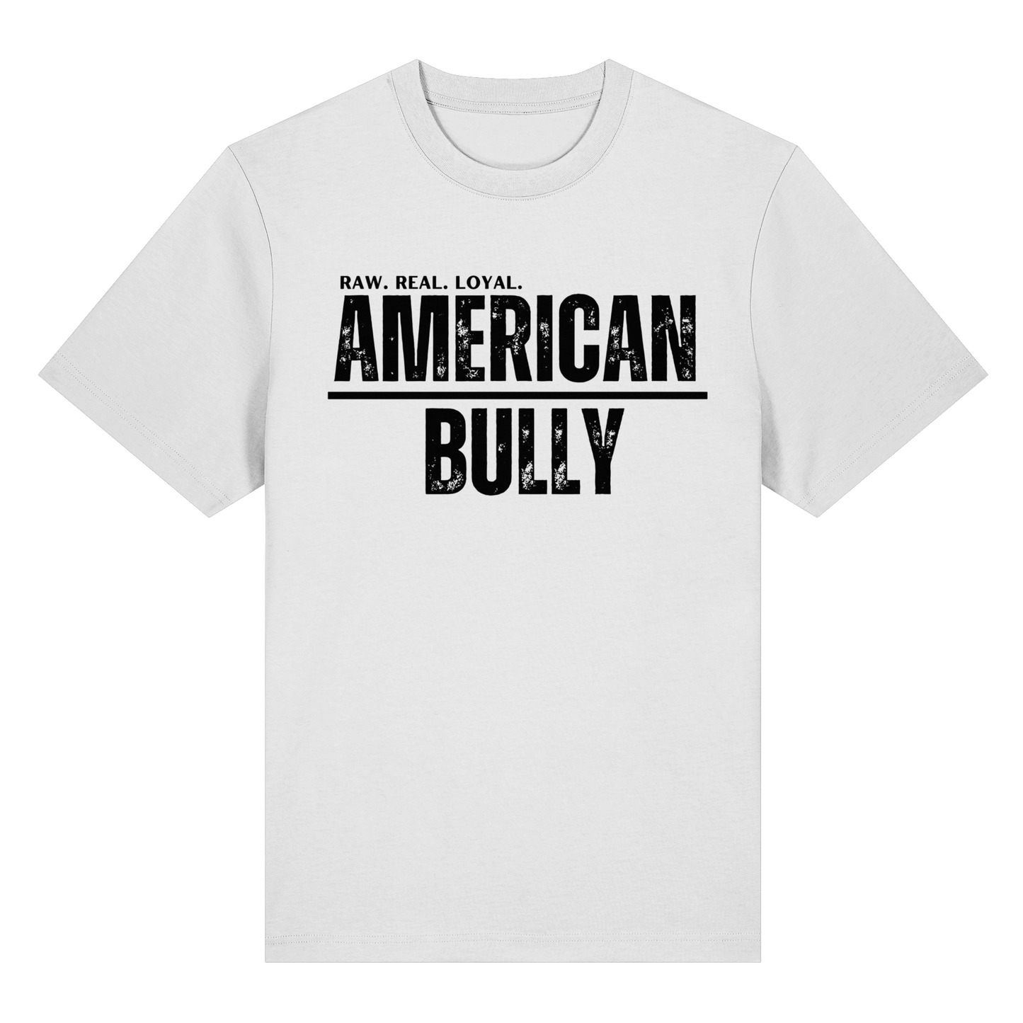 T-Shirt American Bully  RAW. REAL. LOYAL. - BULLSPORT