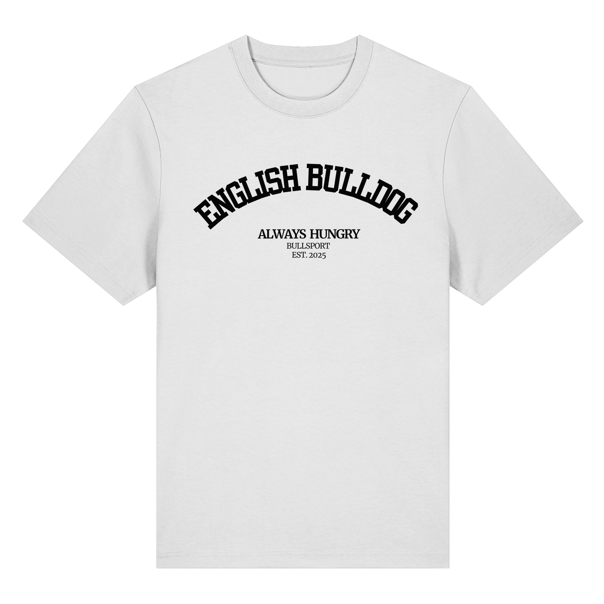 T-Shirt English Bulldog Always Hungry - BULLSPORT