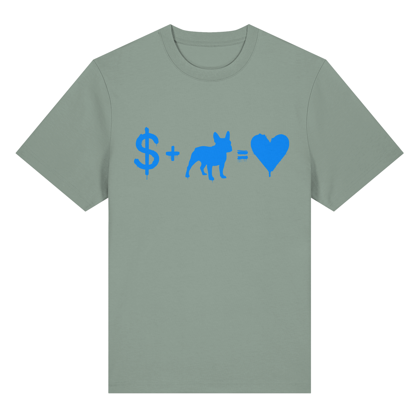 T-Shirt $ + French Bulldog = Love