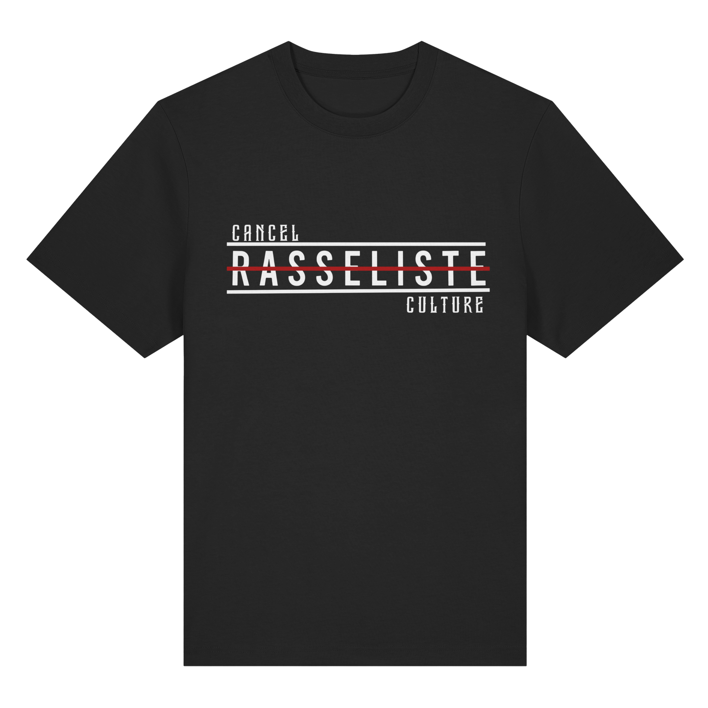 T-Shirt Cancel Culture Rasseliste 2