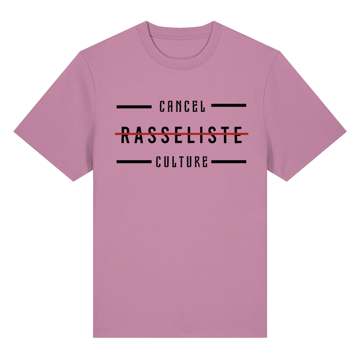 T-Shirt Cancel Culture Rasseliste
