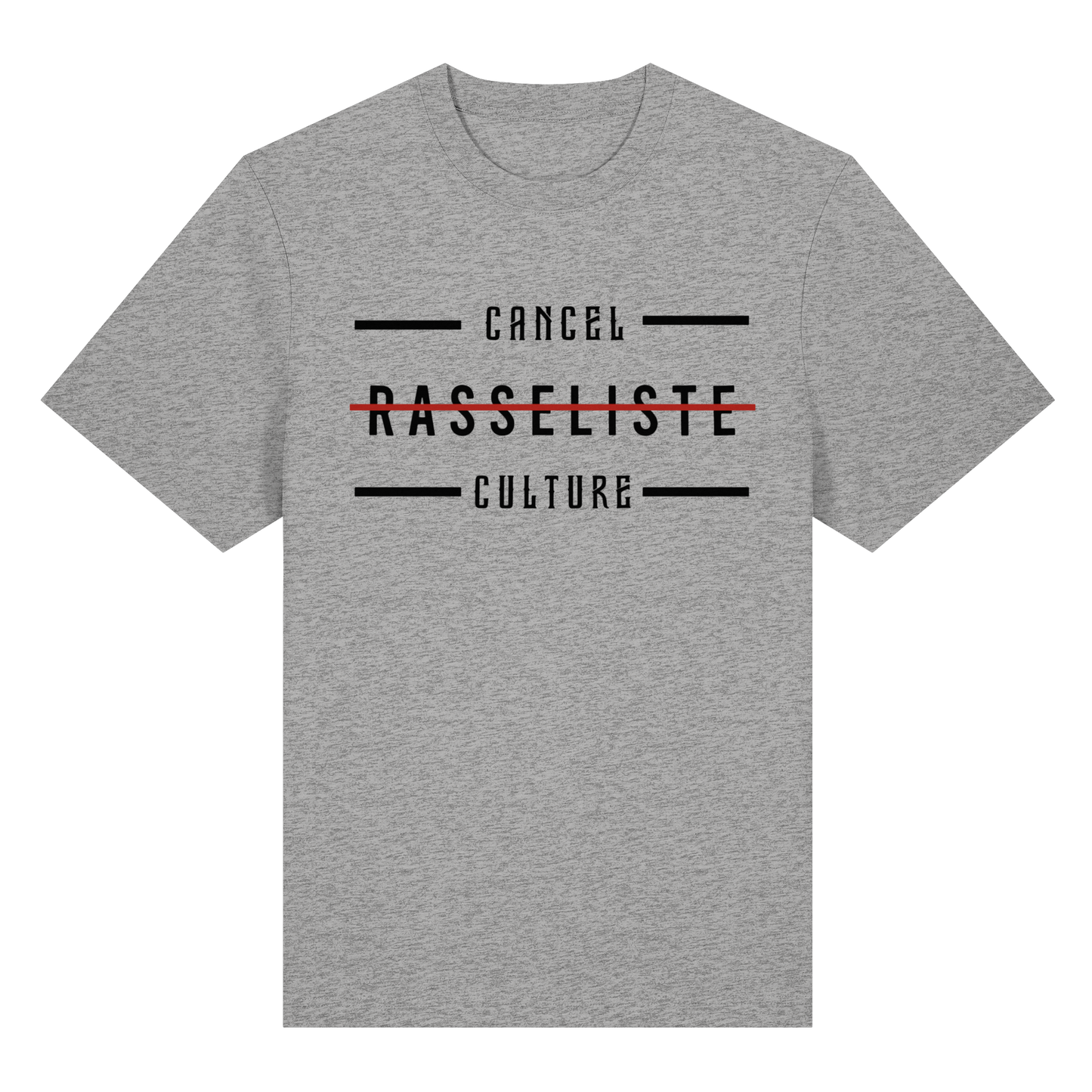 T-Shirt Cancel Culture Rasseliste