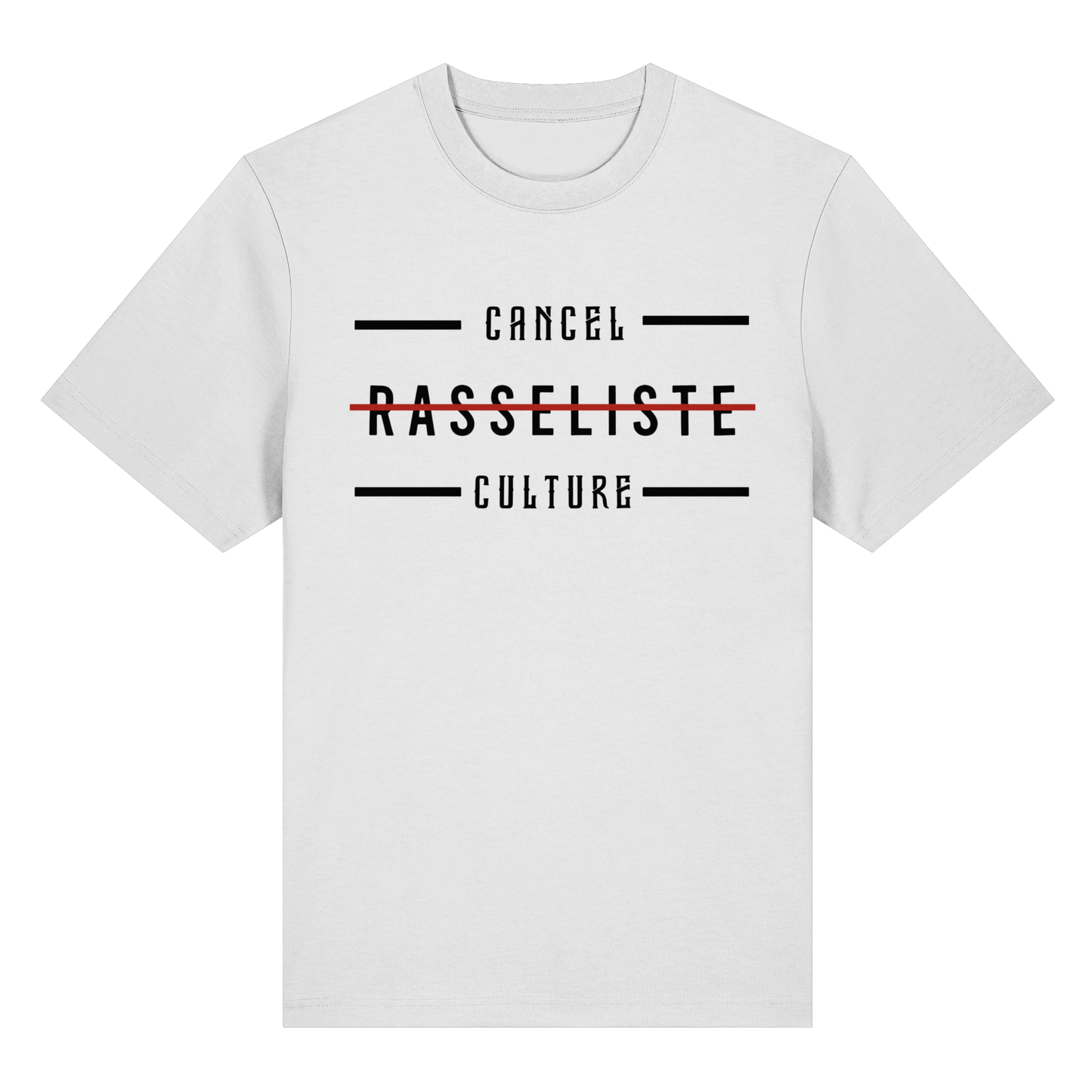 T-Shirt Cancel Culture Rasseliste