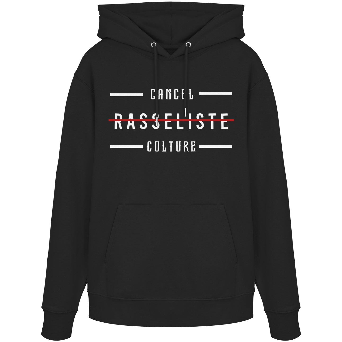 Hoodie Cancel Culture Rasseliste