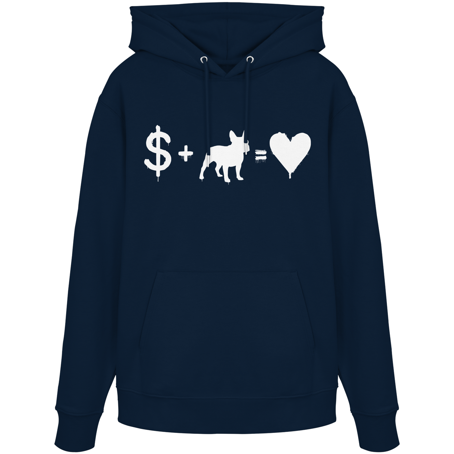 Hoodie $ + French Bulldog = Love