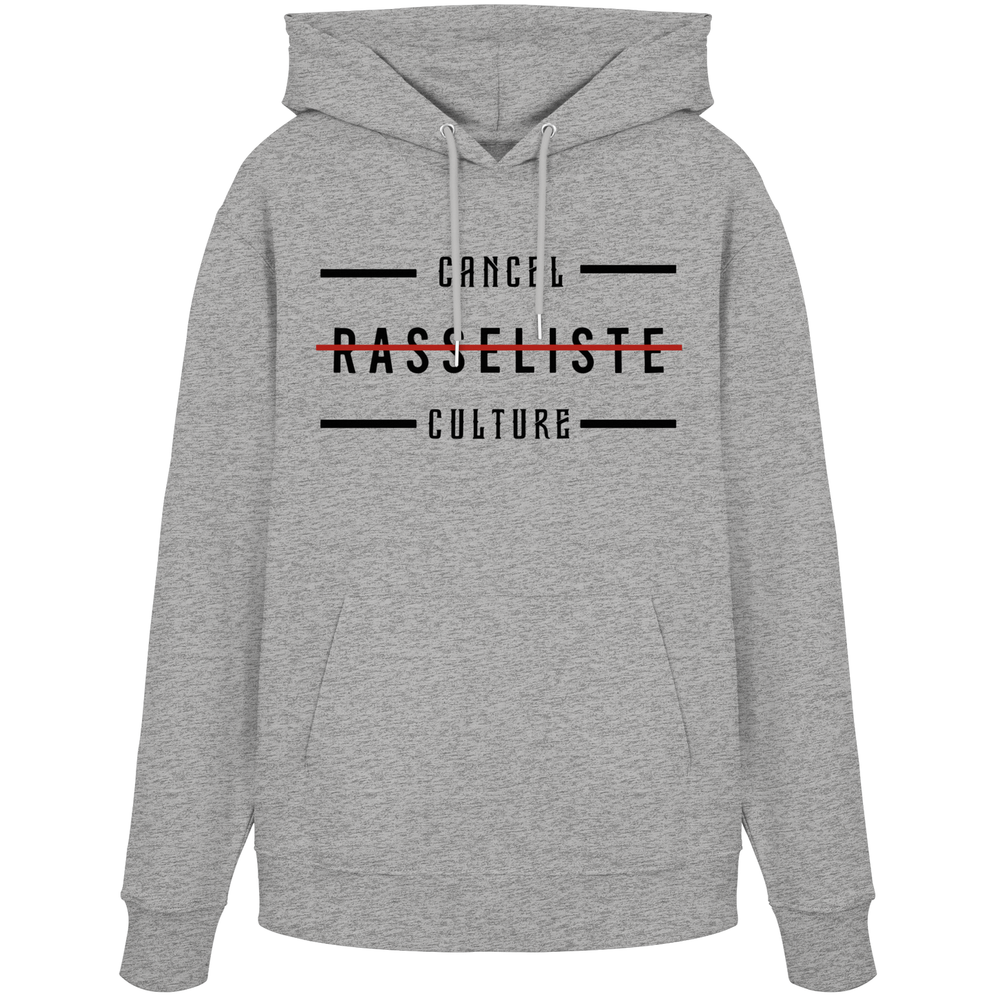 Hoodie Cancel Culture Rasseliste