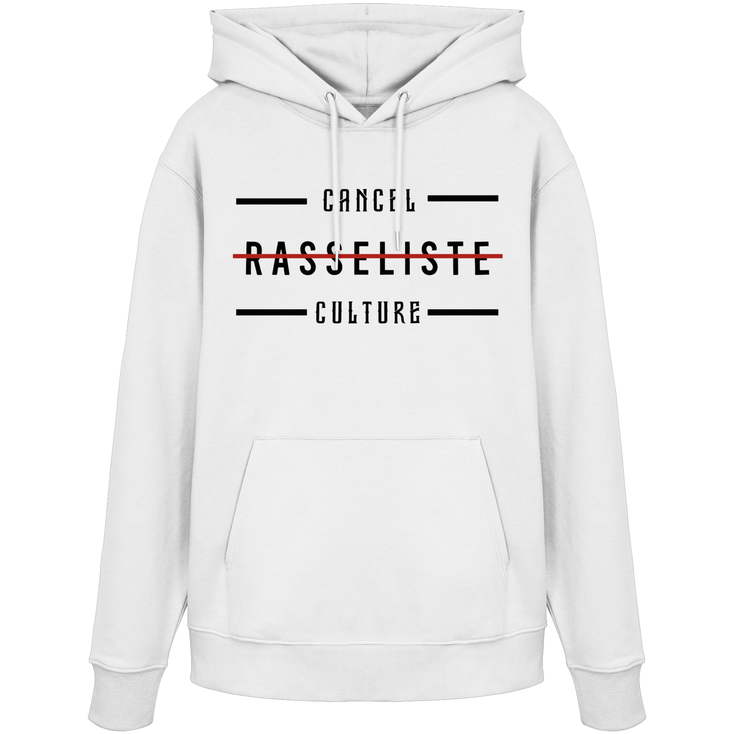 Hoodie Cancel Culture Rasseliste