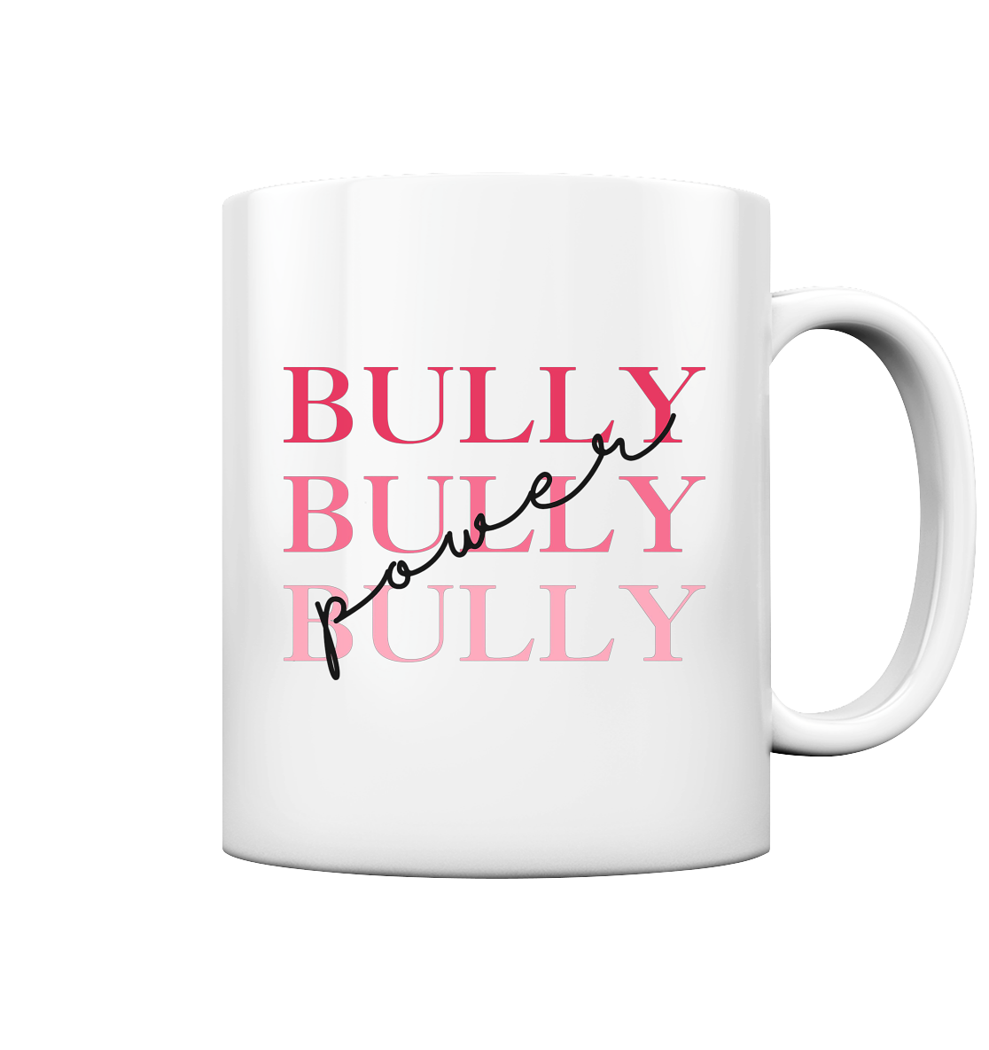 Bully Power Tasse
